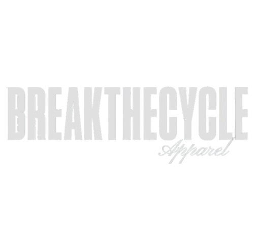 BREAK THE CYCLE APPAREL